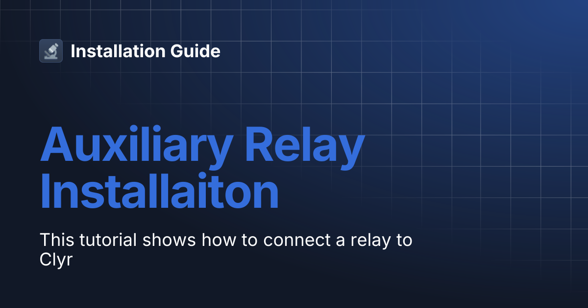 Auxiliary Relay Installaiton | Installation Guide