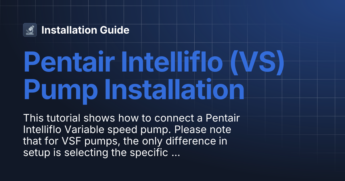 Pentair Intelliflo (VS) Pump Installation Installation Guide